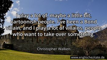 Englisches Zitat von Christopher Walken als Bild