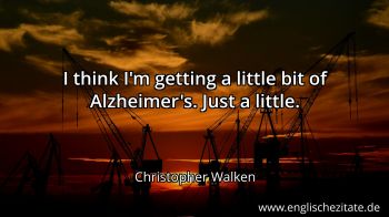 Englisches Zitat von Christopher Walken als Bild
