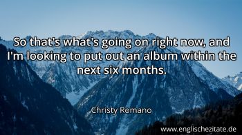 Englisches Zitat von Christy Romano als Bild