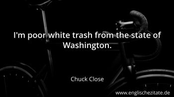 Englisches Zitat von Chuck Close als Bild