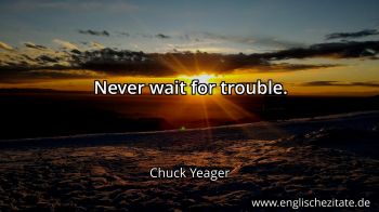 Englisches Zitat von Chuck Yeager als Bild