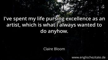 Englisches Zitat von Claire Bloom als Bild