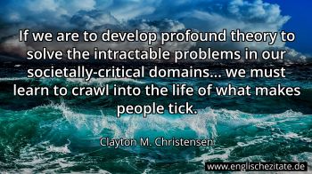 Englisches Zitat von Clayton M. Christensen als Bild