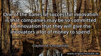 Englisches Zitat von Clayton M. Christensen als Bild