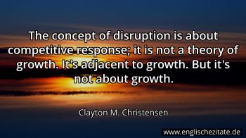Englisches Zitat von Clayton M. Christensen als Bild