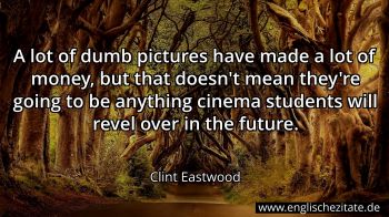 Englisches Zitat von Clint Eastwood als Bild