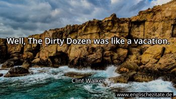 Englisches Zitat von Clint Walker als Bild