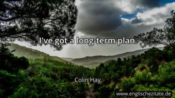 Englisches Zitat von Colin Hay als Bild