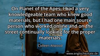 Englisches Zitat von Colleen Atwood als Bild
