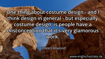 Englisches Zitat von Colleen Atwood als Bild