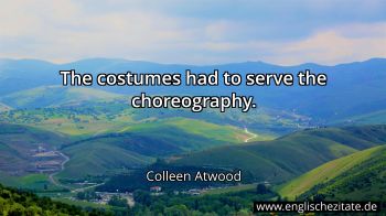 Englisches Zitat von Colleen Atwood als Bild