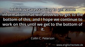 Englisches Zitat von Collin C. Peterson als Bild
