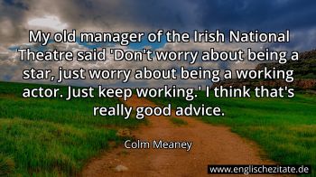 Englisches Zitat von Colm Meaney als Bild