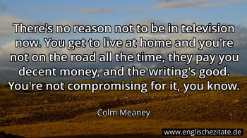 Englisches Zitat von Colm Meaney als Bild