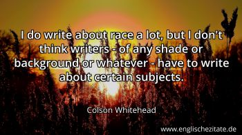 Englisches Zitat von Colson Whitehead als Bild