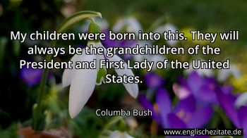 Englisches Zitat von Columba Bush als Bild