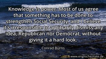 Englisches Zitat von Conrad Burns als Bild