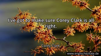 Englisches Zitat von Corey Clark als Bild