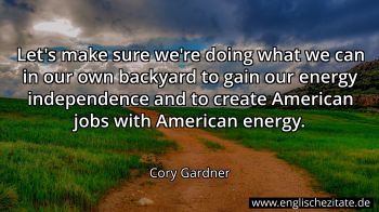 Englisches Zitat von Cory Gardner als Bild