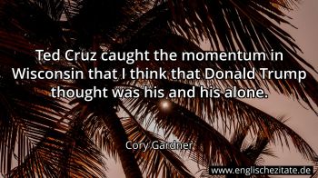 Englisches Zitat von Cory Gardner als Bild