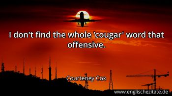 Englisches Zitat von Courteney Cox als Bild