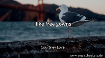 Englisches Zitat von Courtney Love als Bild
