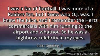Englisches Zitat von Cuba Gooding, Jr. als Bild