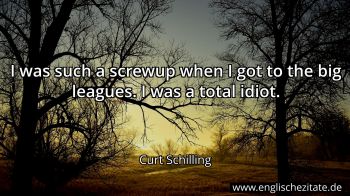 Englisches Zitat von Curt Schilling als Bild