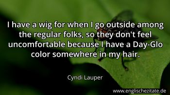 Englisches Zitat von Cyndi Lauper als Bild