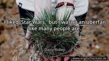 Englisches Zitat von Daisy Ridley als Bild