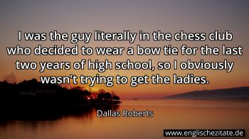 Englisches Zitat von Dallas Roberts als Bild