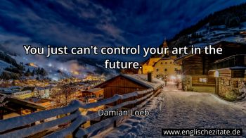 Englisches Zitat von Damian Loeb als Bild