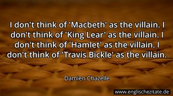 Englisches Zitat von Damien Chazelle als Bild