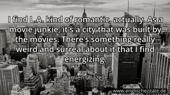 Englisches Zitat von Damien Chazelle als Bild