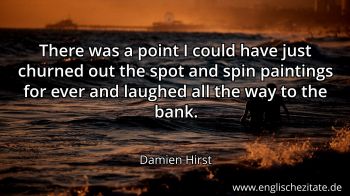 Englisches Zitat von Damien Hirst als Bild