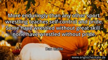 Englisches Zitat von Dan Gable als Bild