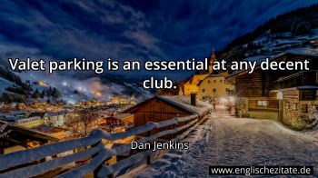 Englisches Zitat von Dan Jenkins als Bild