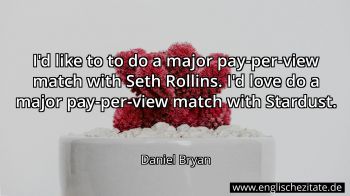 Englisches Zitat von Daniel Bryan als Bild
