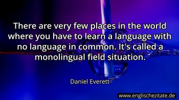 Englisches Zitat von Daniel Everett als Bild