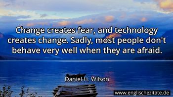 Englisches Zitat von Daniel H. Wilson als Bild