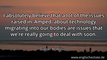 Englisches Zitat von Daniel H. Wilson als Bild