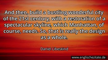 Englisches Zitat von Daniel Libeskind als Bild