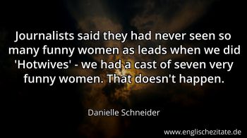 Englisches Zitat von Danielle Schneider als Bild
