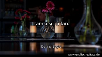 Englisches Zitat von Danny Boyle als Bild
