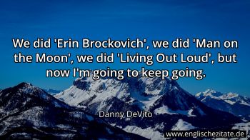 Englisches Zitat von Danny DeVito als Bild