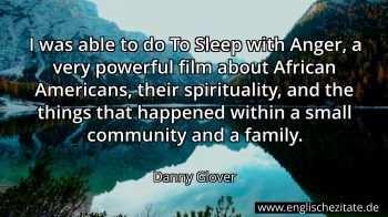 Englisches Zitat von Danny Glover als Bild