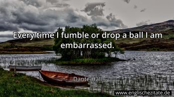 Englisches Zitat von Dante Hall als Bild