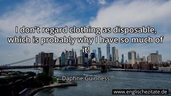 Englisches Zitat von Daphne Guinness als Bild