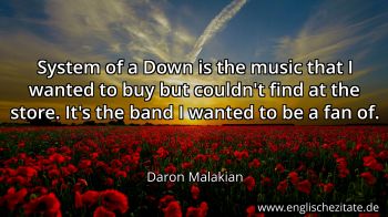 Englisches Zitat von Daron Malakian als Bild