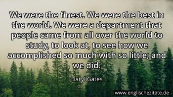 Englisches Zitat von Daryl Gates als Bild